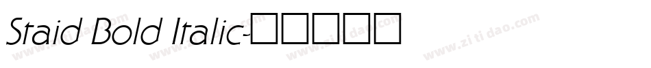 Staid Bold Italic字体转换
